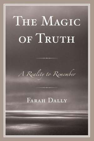 The Magic of Truth de Farah Dally