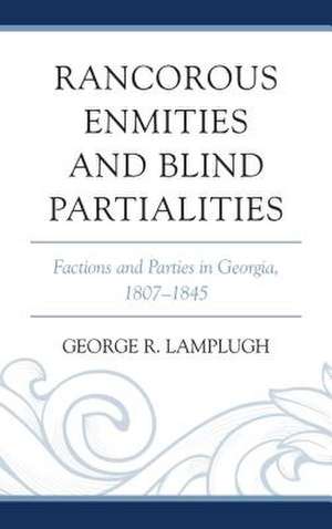 Rancorous Enmities and Blind Partialities de George R. Lamplugh