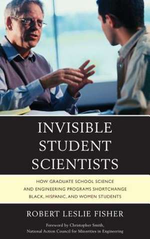 Invisible Student Scientists de Robert Leslie Fisher