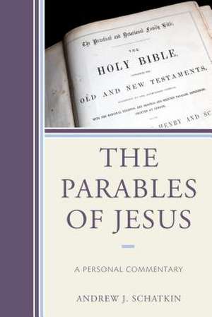 Parables of Jesus de Andrew J. Schatkin