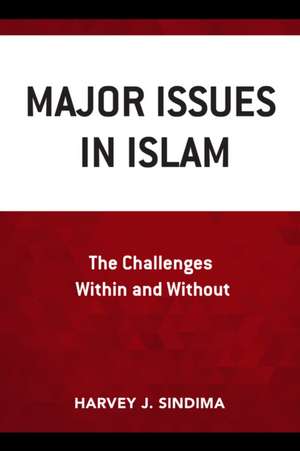 Major Issues in Islam de Harvey J. Sindima