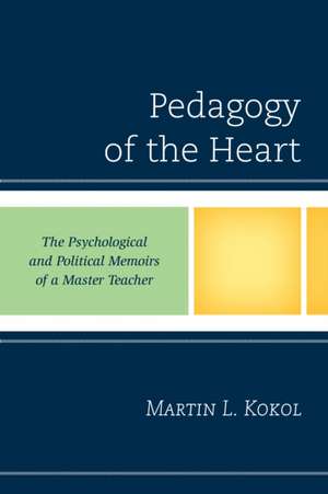 Kokol, M: Pedagogy of the Heart de Martin Kokol