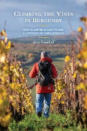 Climbing the Vines in Burgundy de Alex Gambal