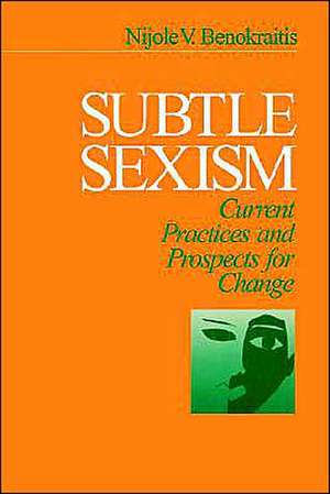 Subtle Sexism: Current Practice and Prospects for Change de Nijole V. Benokraitis