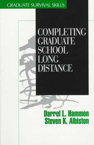 Completing Graduate School Long Distance de Darrel L. Hammon