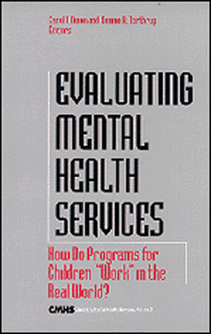 Evaluating Mental Health Services: How Do Programs for Children "Work" in the Real World? de Carol T. Nixon