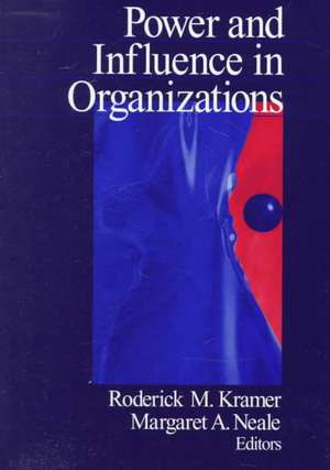 Power and Influence in Organizations de Roderick M Kramer