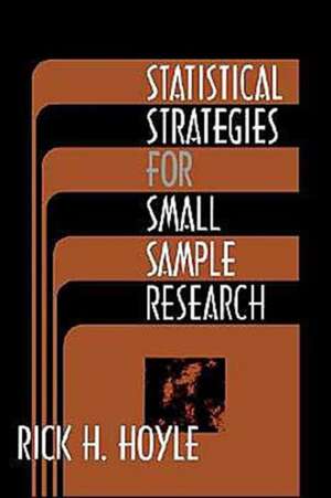 Statistical Strategies for Small Sample Research de Rick H. Hoyle