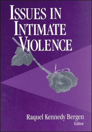 Issues in Intimate Violence de Raquel Kennedy Bergen