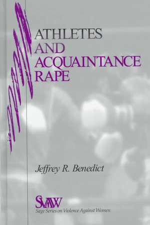 Athletes and Acquaintance Rape de Jeffrey R. Benedict