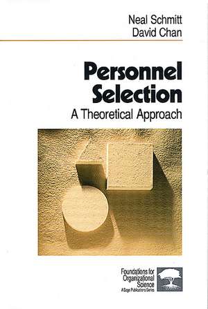 Personnel Selection: A Theoretical Approach de Neal Schmitt