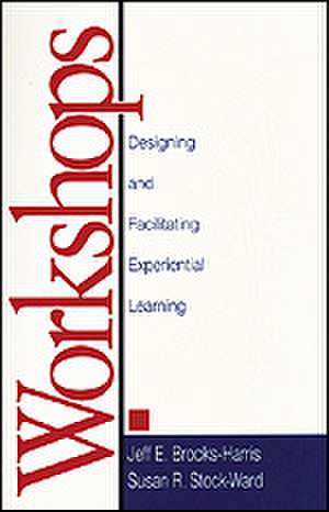 Workshops: Designing and Facilitating Experiential Learning de Jeff E. Brooks-Harris