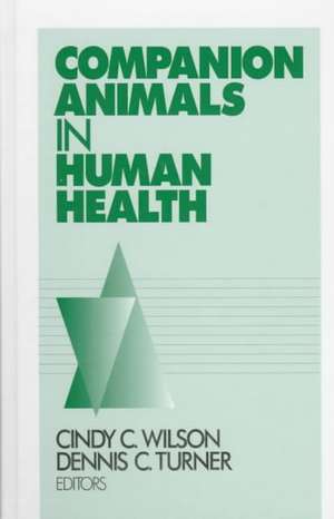 Companion Animals in Human Health de Cindy C. Wilson