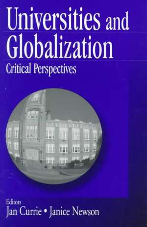 Universities and Globalization: Critical Perspectives de Janice K. Currie