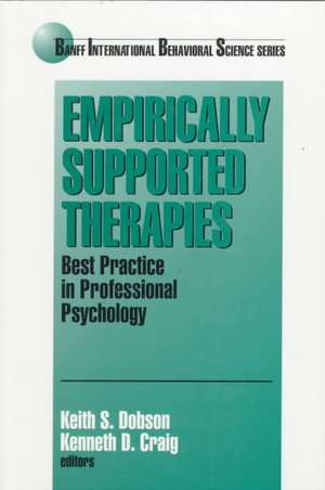 Empirically Supported Therapies: Best Practice in Professional Psychology de Keith S. Dobson