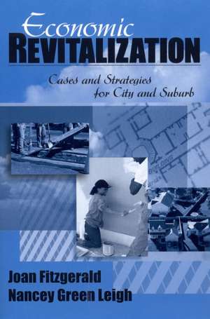 Economic Revitalization: Cases and Strategies for City and Suburb de Joan Fitzgerald