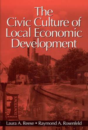 The Civic Culture of Local Economic Development de Laura A. Reese