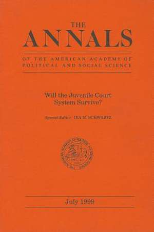 Will the Juvenile Court System Survive? de Ira M. Schwartz