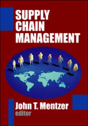 Supply Chain Management de John T. Mentzer