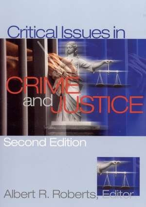 Critical Issues in Crime and Justice de Ed. Roberts, Albert R.