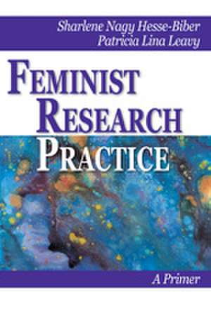 Feminist Research Practice: A Primer de Sharlene Hesse Biber