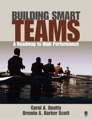 Building Smart Teams: A Roadmap to High Performance de Carol A. Beatty