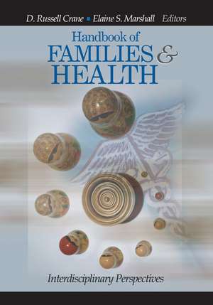 Handbook of Families and Health: Interdisciplinary Perspectives de D. Russell Crane