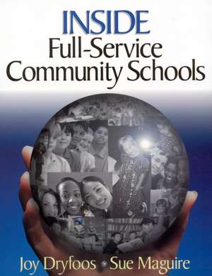 Inside Full-Service Community Schools de Joy G. Dryfoos