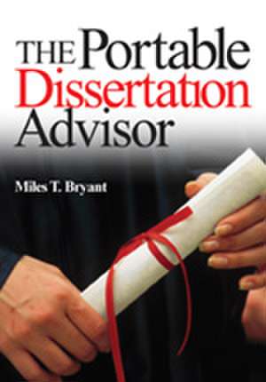 The Portable Dissertation Advisor de Miles T. Bryant