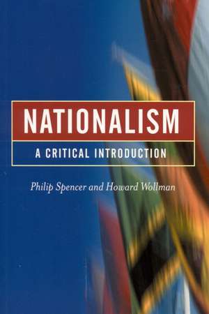 Nationalism: A Critical Introduction de Philip Spencer