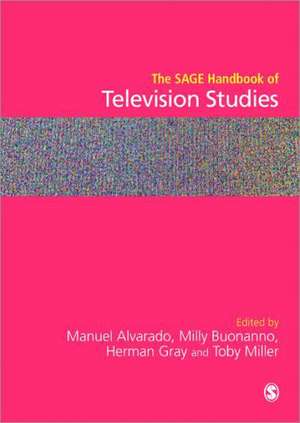 The SAGE Handbook of Television Studies de Manuel Alvarado