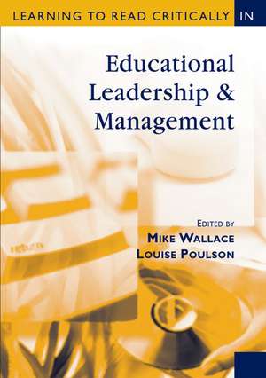 Learning to Read Critically in Educational Leadership and Management de Mike Wallace