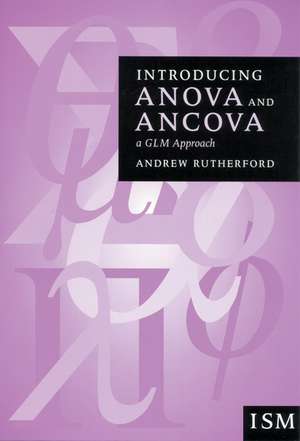 Introducing Anova and Ancova: A GLM Approach de Andrew Rutherford