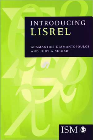 Introducing LISREL: A Guide for the Uninitiated de Adamantios Diamantopoulos