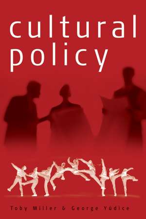 Cultural Policy de Toby Miller