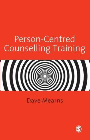 Person-Centred Counselling Training de Dave Mearns