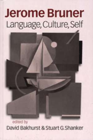 Jerome Bruner: Language, Culture and Self de David Bakhurst