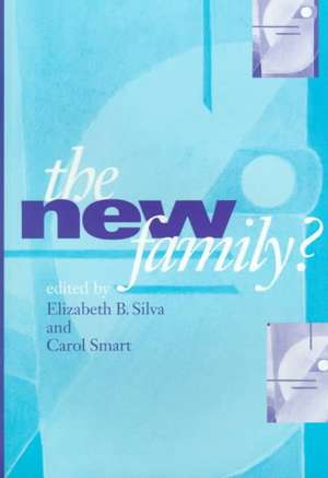 The New Family ? de Elizabeth Bortolaia Silva