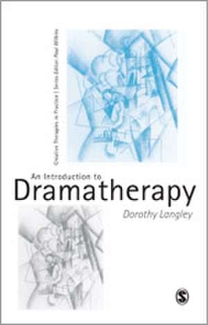 An Introduction to Dramatherapy de Dorothy Langley