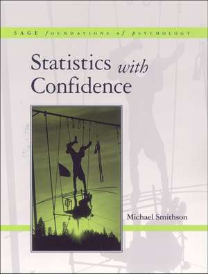 Statistics with Confidence: An Introduction for Psychologists de Michael Smithson