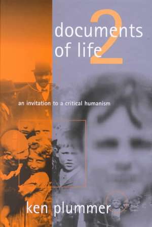 Documents of Life 2: An Invitation to A Critical Humanism de Ken Plummer