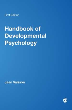 Handbook of Developmental Psychology de Jaan Valsiner