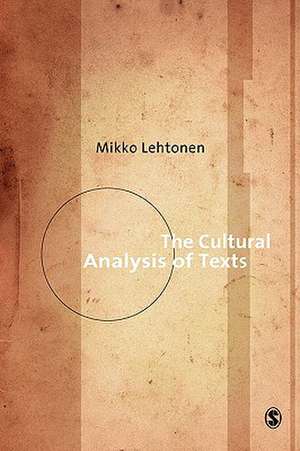 The Cultural Analysis of Texts de Mikko Lehtonen