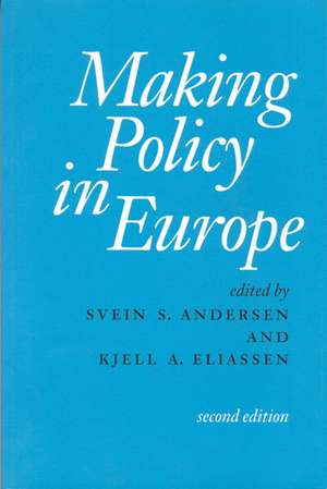 Making Policy in Europe de Svein Andersen