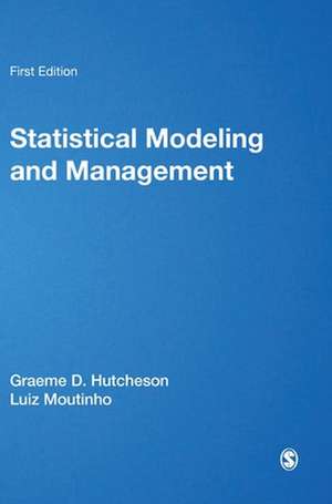 Statistical Modeling for Management de Graeme D Hutcheson