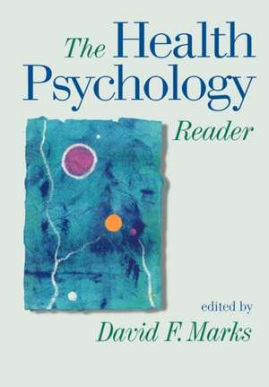 The Health Psychology Reader de David F. Marks