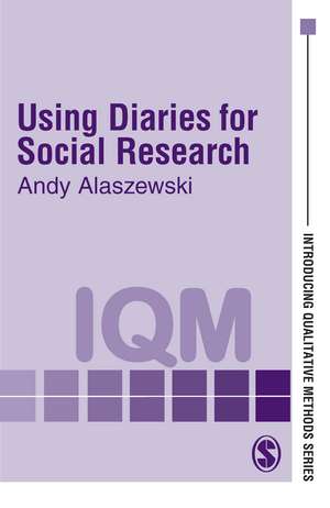 Using Diaries for Social Research de Andy Alaszewski