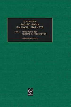 Advances in Pacific Basin Financial Markets de Theodore Bos