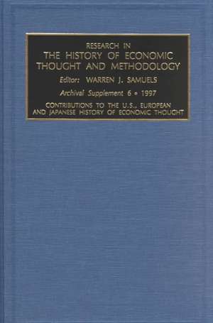 Contributions to the U.S., European and Japanese History of Economic Thought de Warren J. Samuels