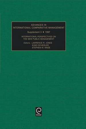 International Perspectives on the New Public Management de Lawrence R. Jones